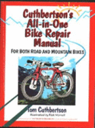Cuthbertson's All-In-One Bike Repair Manual - Cuthbertson, Tom