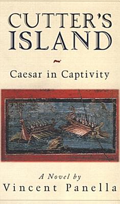 Cutter S Island: Caesar in Captivity - Panella, Vincent, and Bruce, Leo