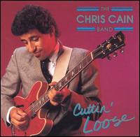 Cuttin' Loose - Chris Cain Band
