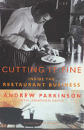 Cutting it Fine: Inside the Restaurant Business