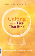 Cutting more Ties That Bind: Releasing from Inhibiting Patterns - Extended Edition