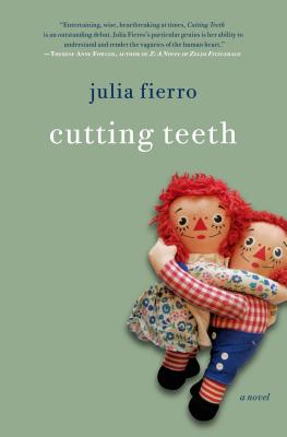 Cutting Teeth - Fierro, Julia