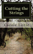 Cutting the Strings: A Memoir