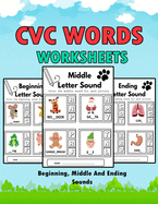 CVC Words Worksheets: CVC Words Workbook For Beginning, Middle And Ending Sounds, Phonics Worksheet Book