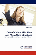 CVD of Carbon Thin Films and Micro/Nano-structures