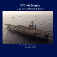 Cvn-68 Nimitz, U.S. Navy Aircraft Carrier - Zimmerman, W Frederick