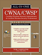 CWNA Certified Wireless Network Administrator & CWSP Certified Wireless Security Professional: Exam Guide (PW0-104 & PW0-204)