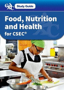 CXC Study Guide: Food, Nutrition and Health for CSEC