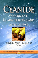 Cyanide: Occurrence, Characteristics and Applications