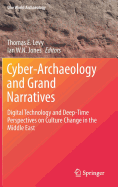 Cyber-Archaeology and Grand Narratives: Digital Technology and Deep-Time Perspectives on Culture Change in the Middle East