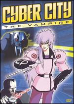 Cyber City: The Vampire - Yoshiaki Kawajiri