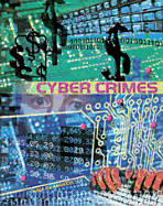 Cyber Crimes - Marvis, B, and De Angelis, Gina, and Sarat, Austin (Editor)