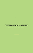 Cyber Immunit Adaptative