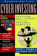 Cyber Investing: Cracking Wall Street with Your Personal Computer - Brown, David L, and Bentley, Kassandra, and Marketplace Books