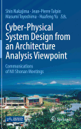 Cyber-Physical System Design from an Architecture Analysis Viewpoint: Communications of Nii Shonan Meetings