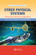 Cyber Physical Systems: Architectures, Protocols and Applications