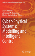 Cyber-Physical Systems: Modelling and Intelligent Control