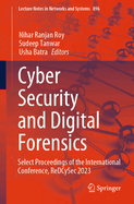 Cyber Security and Digital Forensics: Select Proceedings of the International Conference, ReDCySec 2023