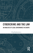 Cybercrime and the Law: An Analysis of Legal Governance in Europe