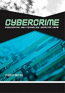 Cybercrime: Investigating High-Technology Computer Crime