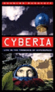 Cyberia: Life in the Trenches of Hyperspace