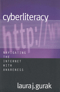 Cyberliteracy: Navigating the Internet with Awareness