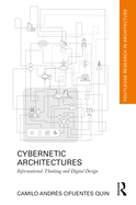 Cybernetic Architectures: Informational Thinking and Digital Design