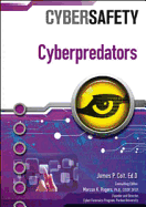 Cyberpredators - Colt, James P, and Rogers, Marcus K (Editor)