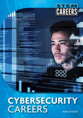 Cybersecurity Careers - Hulick, Kathryn