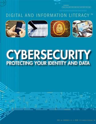 Cybersecurity: Protecting Your Identity and Data - Kamberg, Mary-Lane