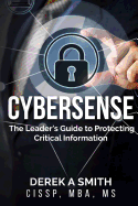 Cybersense: The Leader's Guide to Protecting Critical Information