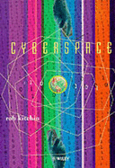 Cyberspace: The World in the Wires - Kitchin, Rob, Dr.