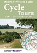 Cycle Tours Chilterns, Hertfordshire & Essex: 20 Rides on Quiet Lanes and Off-road Trails