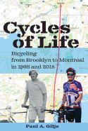 Cycles of Life: Bicycling from Brooklyn to Montreal in 1968 and 2018