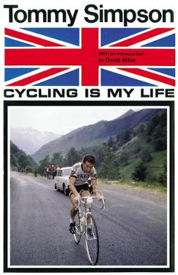 Cycling Is My Life - Simpson, Thomas W, and Simpson, Tom