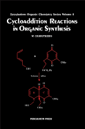 Cycloaddition Reactions in Organic Synthesis: Volume 8