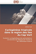 Cyclogenese Tropicale Dans La Region Des Iles Du Cap Vert