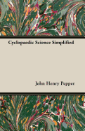 Cyclopaedic Science Simplified