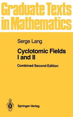 Cyclotomic Fields I-II - Rubin, Karl, and Lang, Serge