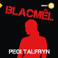 Cyfres Amdani: Blacmel