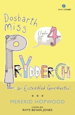 Cyfres Dosbarth Miss Prydderch: 4. Dosbarth Miss Prydderch a'r Eisteddfod Genedlaethol - Hopwood, Mererid, and Jones, Rhys Bevan (Illustrator)