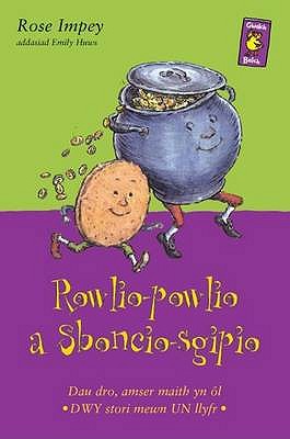 Cyfres Gwalch Balch: 7. Rowlio-Powlio a Sboncio-Sgipio - Impey, Rose, and Huws, Emily (Translated by), and Lamont, Pricilla (Illustrator)