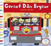 Cyfres Gwthio, Tynnu, Troi: Gorsaf D?n Brysur / Push, Pull and Turn Series: Busy Fire Station: Busy Fire Station
