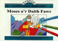 Cyfres Syndod - Llyfr Lliwio Beiblaidd: Moses a'r Daith Fawr
