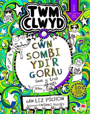 Cyfres Twm Clwyd: 10. Cwn Sombi Ydi'r Gorau - Pichon, Liz, and Hughes, Gwenno (Translated by)