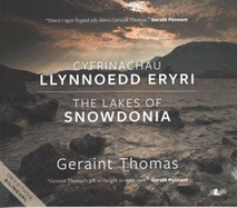 Cyfrinachau Llynnoedd Eryri/the Lakes of Snowdonia