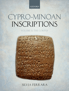 Cypro-Minoan Inscriptions: Volume 2: The Corpus