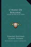 Cyrano De Bergerac: A Play In Five Acts (1919)