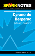 Cyrano de Bergerac (Sparknotes Literature Guide)