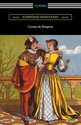 Cyrano de Bergerac (Translated by Gladys Thomas and Mary F. Guillemard with an Introduction by W. P. Trent) - Rostand, Edmond, and Trent, W P (Introduction by)